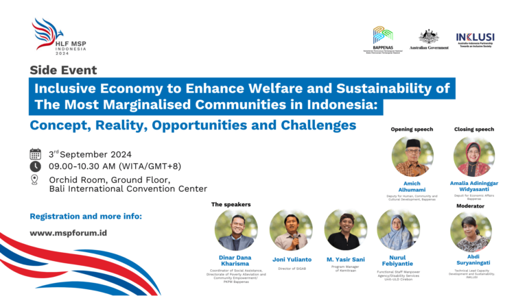 Side Event: "Inclusive Economy to Enhance Welfare and Sustainability of The Most Marginalised Communities in Indonesia: Concept, Reality, Opportunities and Challenges” HLF-MSP 2024